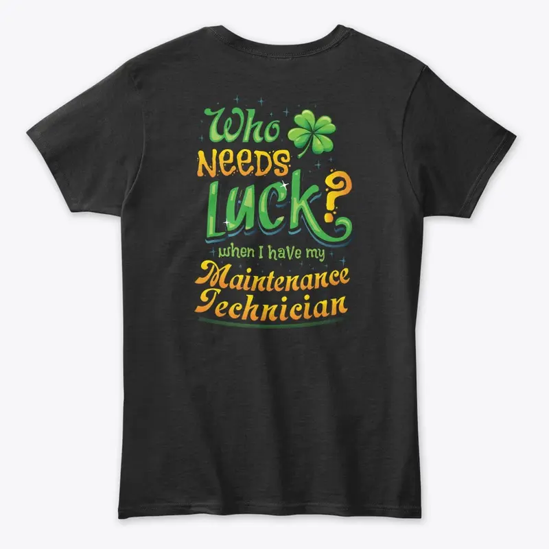 Lucky Maintenance Technician Shirt 